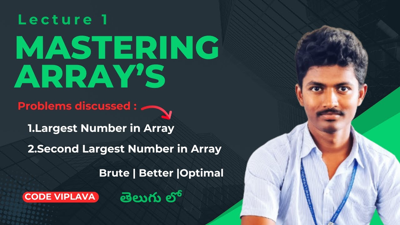 DSA in Telugu: Largest & Second Largest Number in Array | Arrays ...