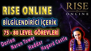 Rise Online // Bilgilendirici İçerik // 75-80 Level Dorion Narun Hagard Haddar Görevleri // 80 !