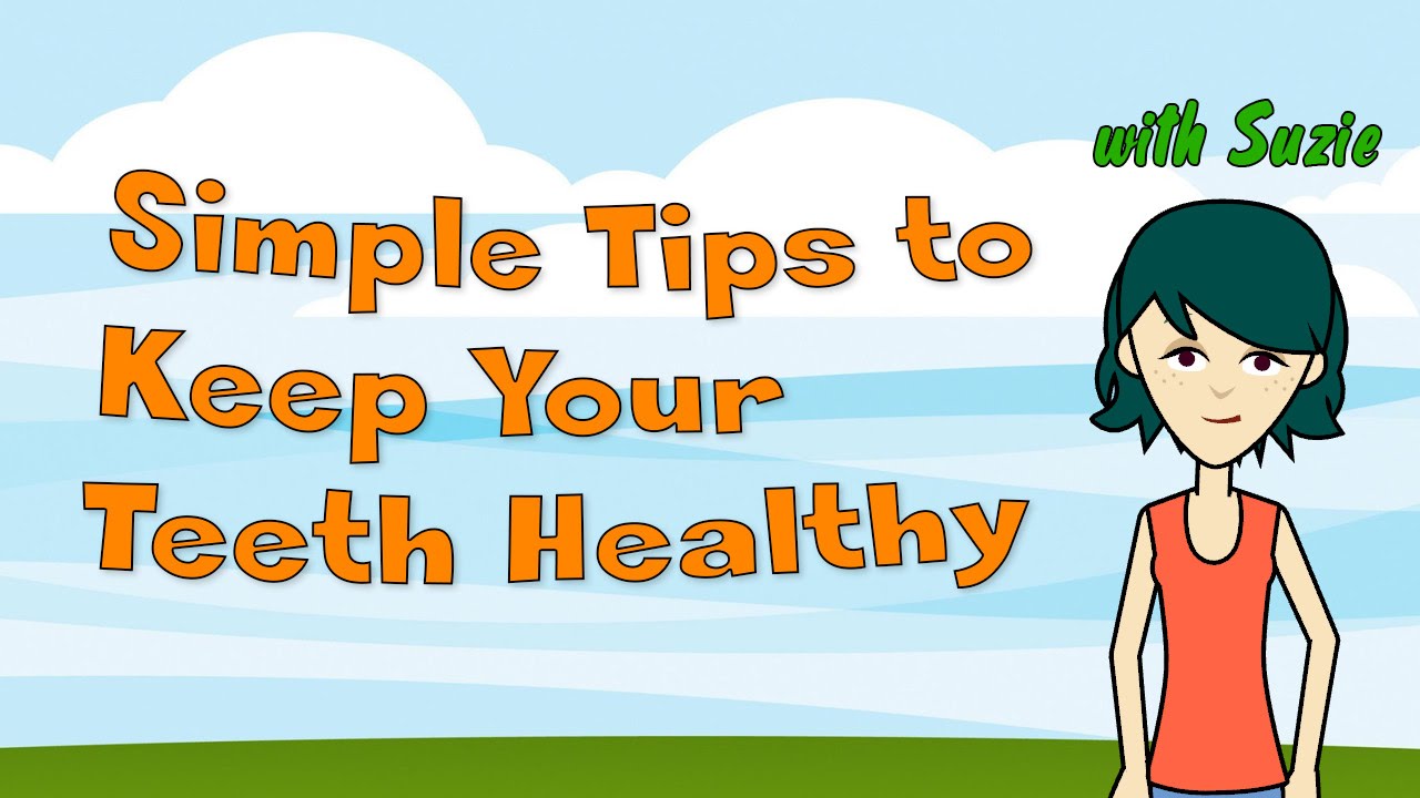 Simple Tips to Keep Your Teeth Healthy - YouTube