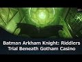 Riddler's Revenge (Gotham Casino) - Batman™: Arkham Knight ...