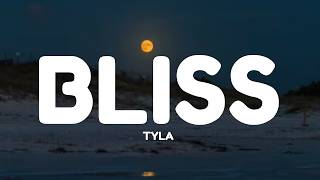 Tyla - Bliss (Lyrics)