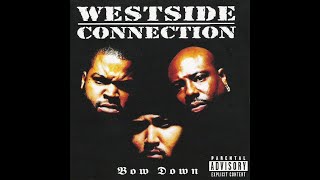 Westside Connection - Bow Down (Bow Down)(1996)