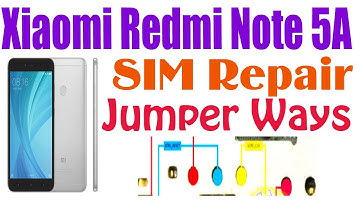 Xiaomi Redmi Note 5A SIM Problem Solution Jumper Ways #GSM_Free_Equipment