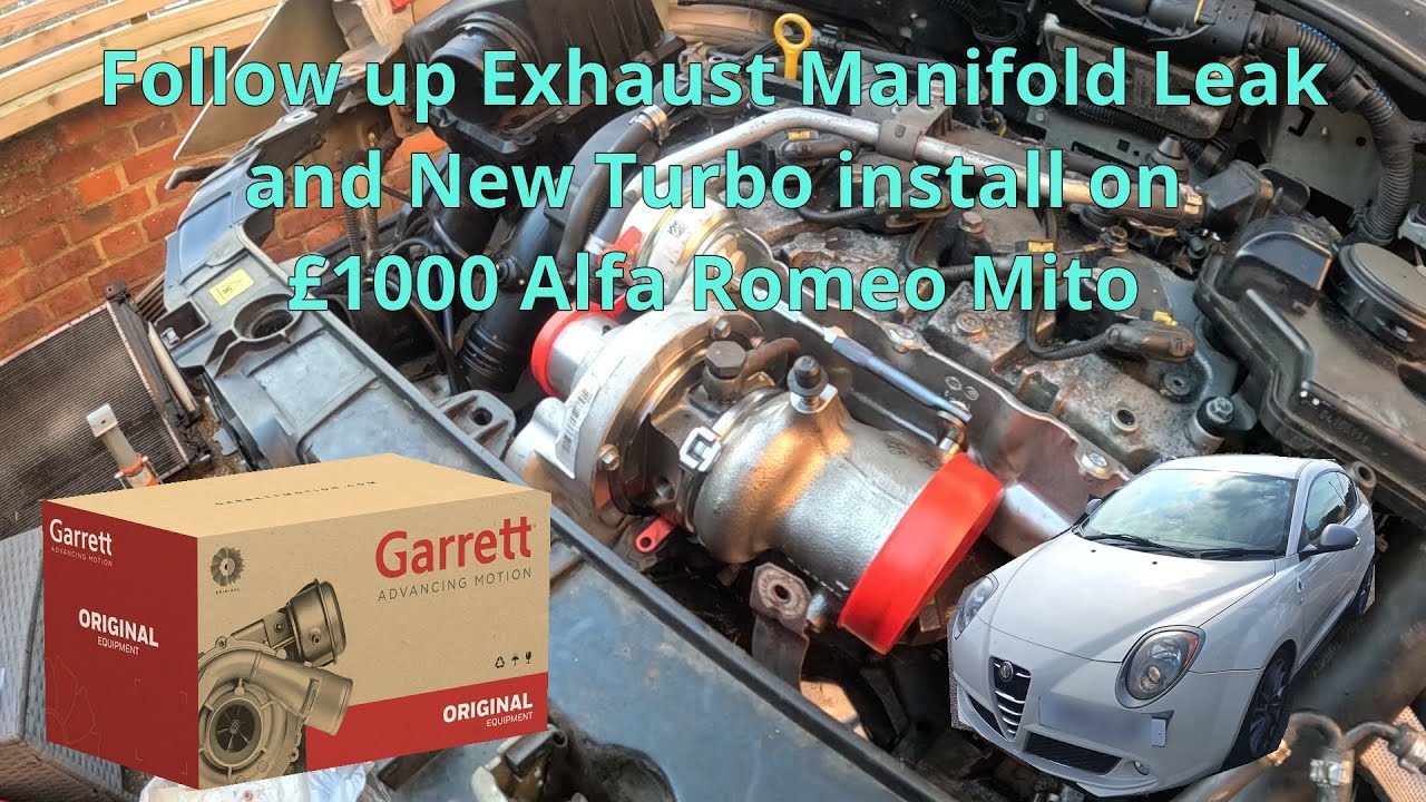 Exhaust Manifold Leak follow up and New Turbo install on £1000 Alfa Romeo Mito QV