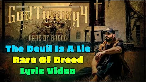 THE DEVIL IS A LIE Lyric Video - Rare of Breed - GodTwang 4: Redemption Album