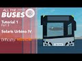 Plane Crazy: All The Buses / Tutorial 1 - Part 3 / Solaris Urbino IV Front (MEDIUM)