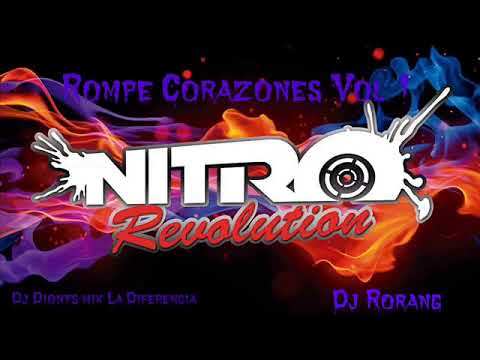 Rompe Corazone Vol 1 Nitro Revolution Dj Dionys Mix Dj Rorang