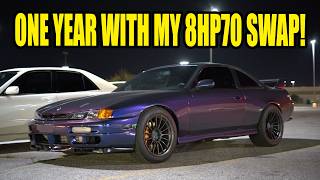ONE YEAR WITH THE 8HP70 SWAP!