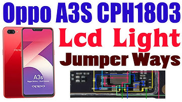Oppo A3S CPH1803 Display LCD Light Repair All Supply line Jumper Ways #GSM_Free_Equipment