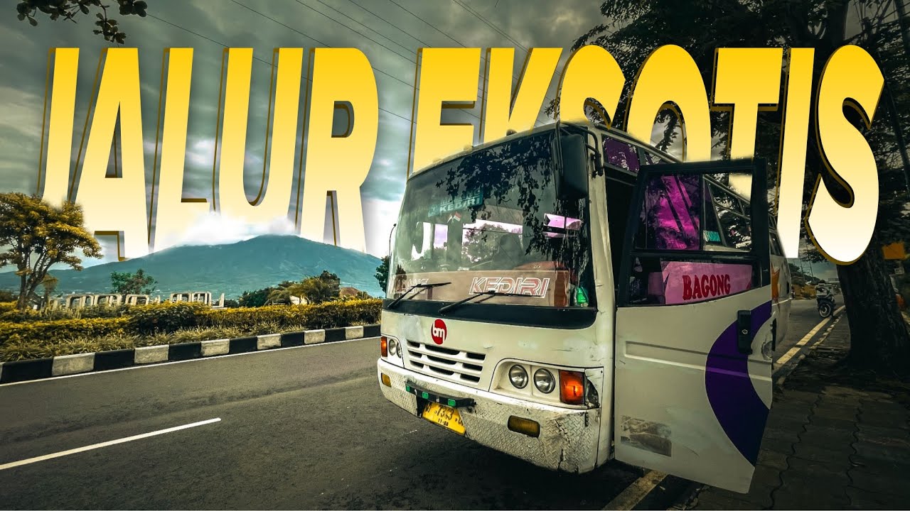 JALUR PEGUNUNGAN ⁉️TRIP BAGONG MALANG - KEDIRI VIA PUJON & NGANTANG ‼️