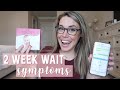 EARLIEST PREGNANCY SYMPTOMS! | TWO WEEK WAIT SYMPTOMS BEFORE BFP