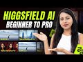 Higgsfield AI Tutorial Beginner to Pro | Create Viral AI Videos with Kling & Nano Banana Pro Model