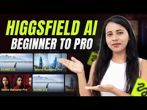 Higgsfield AI Tutorial Beginner to Pro | Create Viral AI Videos with Kling & Nano Banana Pro Model