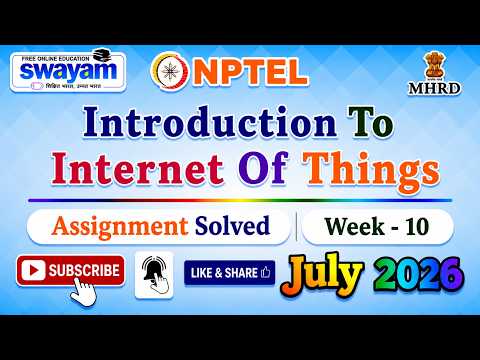 Introduction To Internet Of Things Week 10 Assignment Solution#NPTELASSIGNMENTS#IOT#InternetOfThings