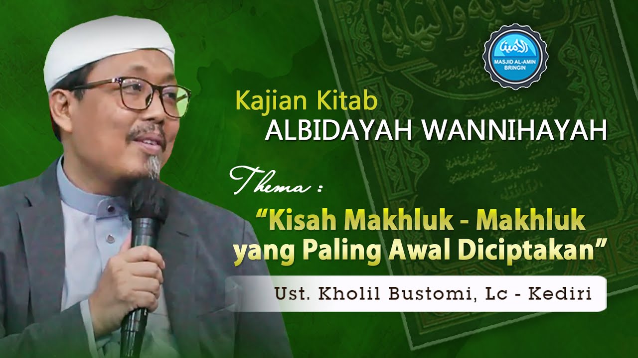 🔴LIVE "Kisah Makhluk - Makhluk yang Paling Awal Diciptakan" | Ust. Kholil Bustomi, LC
