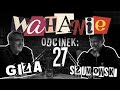 Wahanie podcast Szumowskiego i Gizy odc. 27