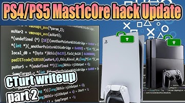 PS4 and PS5 Jailbreak | CTurt Mast1c0re writeup part 2