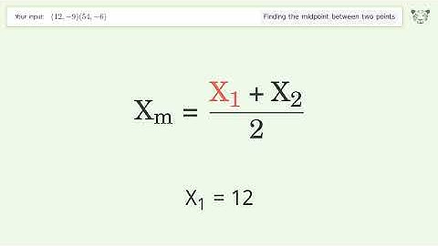 Find the midpoint between two points p1 (12,-9) and p2 (54,-6): Step-by-Step Video Solution