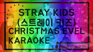 Karaoke Stray Kids 스트레이 키즈 - Christmas Evel Romhan