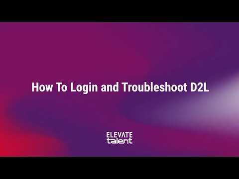 How To Login and Troubleshoot D2L Platform | Elevate Talent