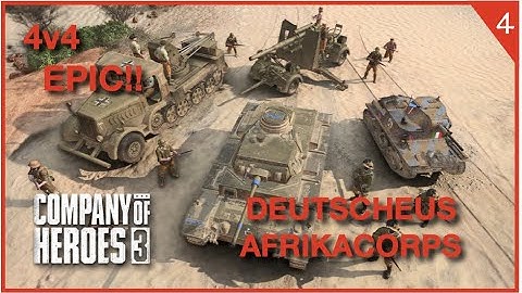 Company of Heroes 3 Playtest - Deutscheus Afrikacorps 4v4 Showcase vs Expert AI [4k No Commentary]