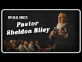 Special Guest Pastor Sheldon Riley