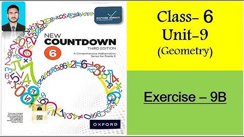Class 6 Math Exercise 9B |New countdown third edition class 6 exercise 9B | oxford university|angles