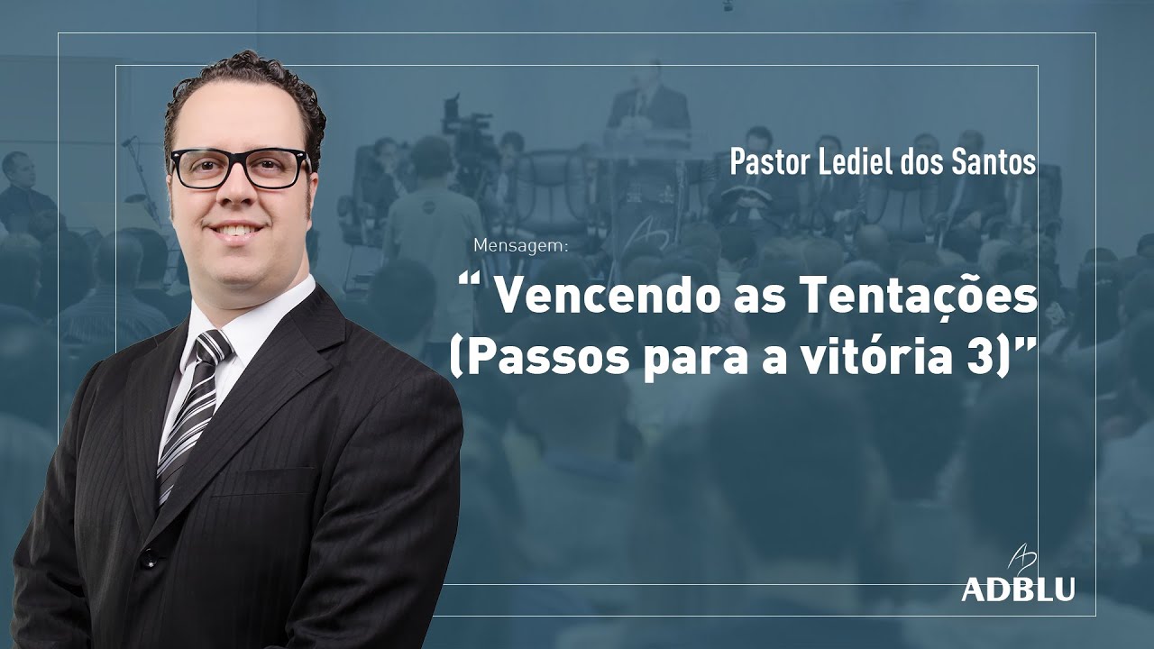 Pastor Lediel dos Santos - Vencendo as Tentações (Passos para a vitória 3) deus şapka