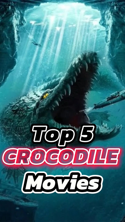 Top 5 Crocodile Attack Movies ☠️☠️☠️ #trending #best #viralvideo