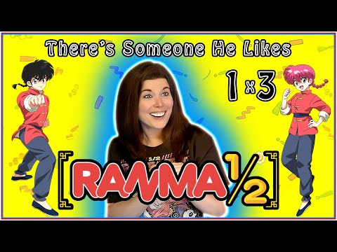 Ranma ½ 1x3 REACTION!! Because There's Someone He Likes 💙💛