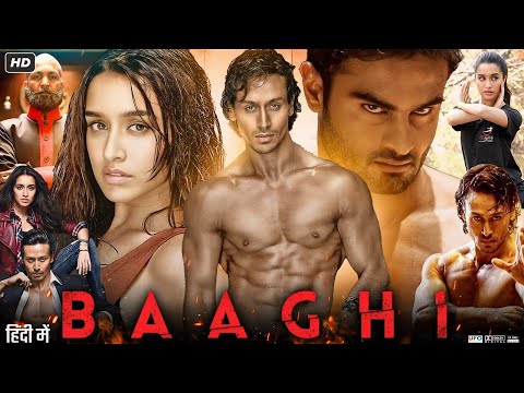 Baaghi 2016 Full Movie HD Tiger Shroff Shraddha Kapoor
