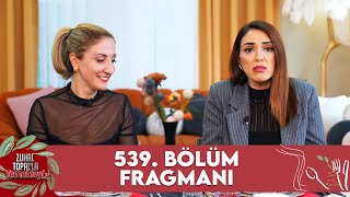 Zuhal Topal'la Yemekteyiz 539. Bölüm Fragmanı @Yemekteyiz