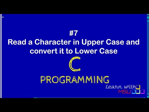 Upper Case to Lower Case Conversion | Programming in C | C Programs Solutions | How to Write C Code?