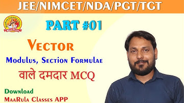 Vector #01 || Modulus, Section Formulae || NIMCET, JEE, NDA || IN HINDI