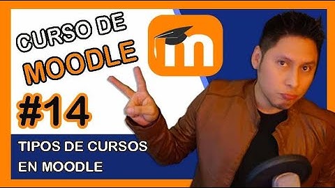 🎓 Tipos de Curso en Moodle  ✅  Formatos de Cursos  【VIDEO 14】