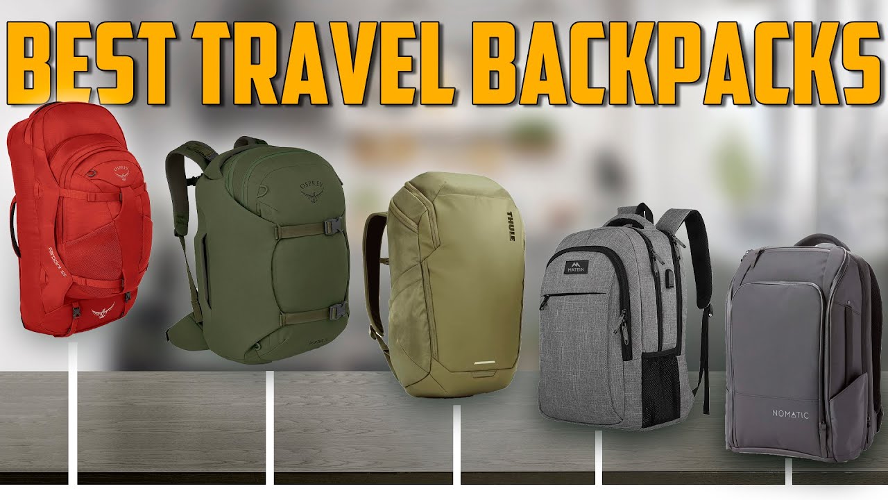 Best Travel Backpacks 2024 Buyer's Guide (Tips + Top Picks)