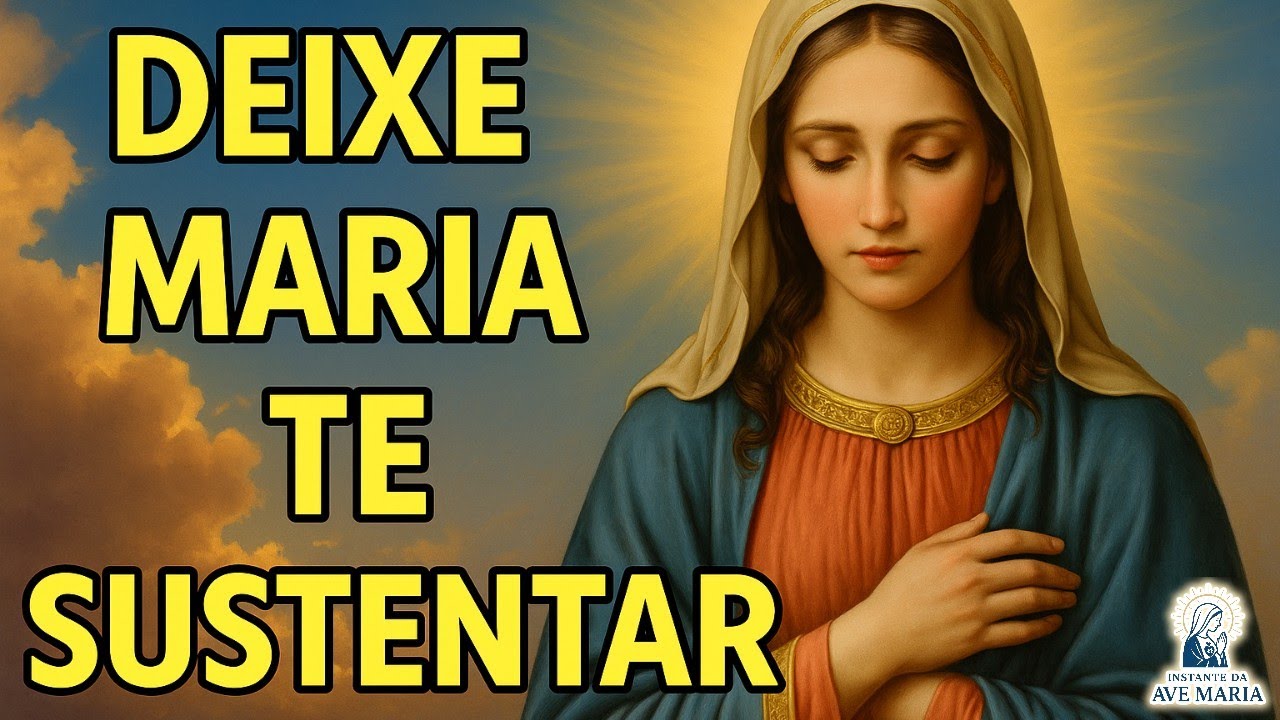 Instante da Ave Maria: Reze Esta Oração Se Sua Fé Está Fraca e Você Precisa de Força