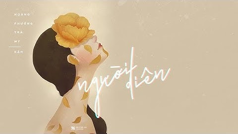 Người Điên - Hoàng Phương Trà My 「Lyrics Video」 #Chang