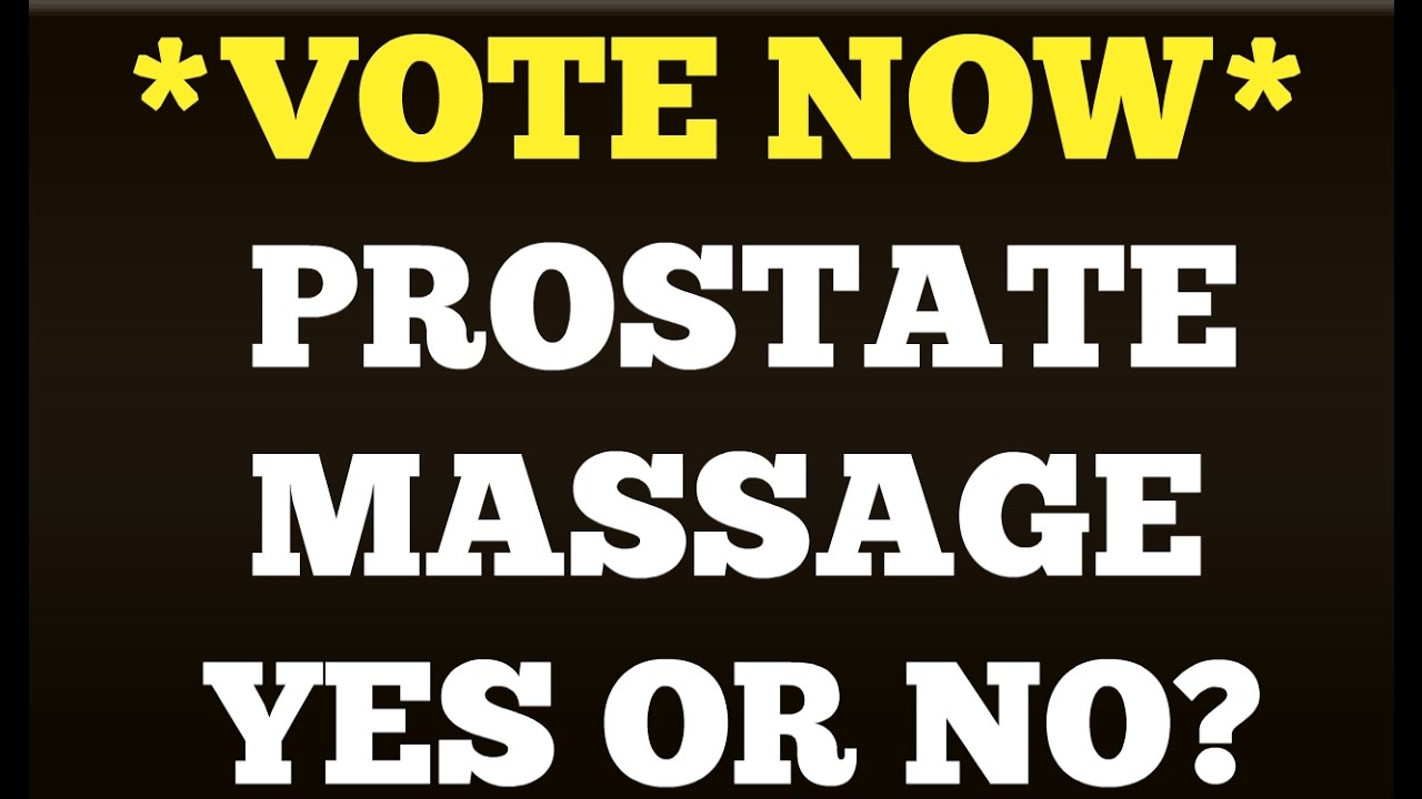 Prostate Milking-Yes Or No?