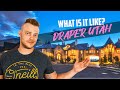 Draper Utah | What Is It Like To Live Here?