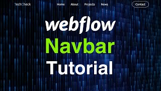 Webflow Navbar Tutorial | How to Style a Navbar in Webflow on Desktop and Mobile