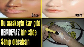 15 DAKİKADA YÜZ BEYAZLATAN CİLDİ PORSELEN GİBİ BEYAZ YAPAN MASKE