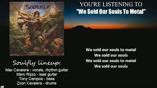 Soulfly - We Sold Our Souls To Metal (Lyric Video)