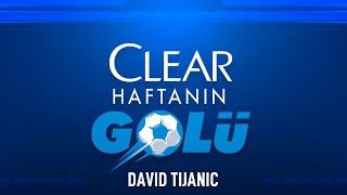 Clear ile 9. Haftanın En İyi Golü: Göztepe - David Tijanic