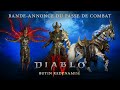 Diablo iv  butin redynamis  bandeannonce du passe de combat