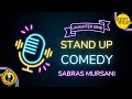 राजनीतिक तिगड़मबाजी के चक्कर में कहीं हँसना मत भूल जाना | Sabras Mursani | Stand up Comedy 2023