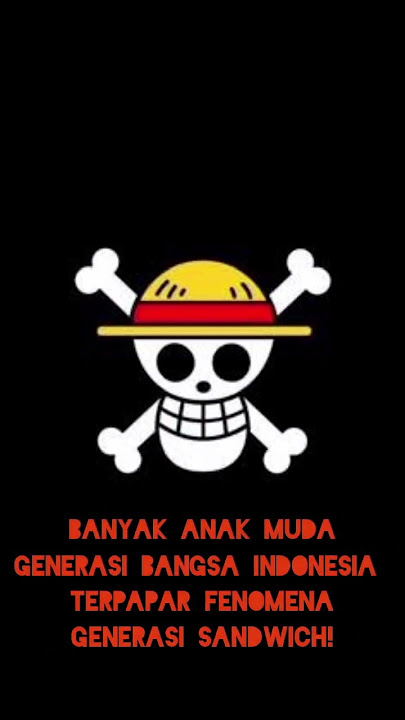 One Piece The Series: Anak Muda Generasi Bangsa TERPAPAR Fenomena Generasi Sandwich!