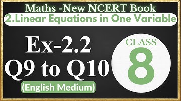 Ex 2.2 Q9 to Q10 – Linear Equations -Chapter 2-Class 8 Maths |NCERT|CBSE|English Medium|New Syllabus
