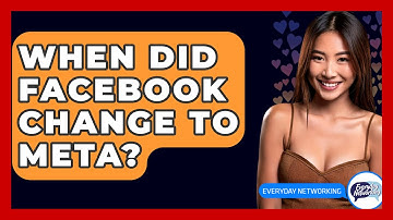 When Did Facebook Change To Meta? - Everyday-Networking