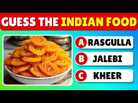 Can you Guess These 100 Indian Foods Ultimate Indian Food Quiz Challenge